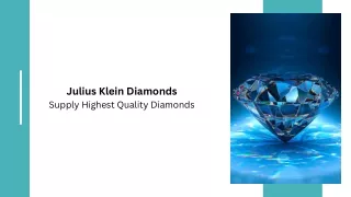 Julius Klein Diamonds | Supply Highest Quality Diamonds