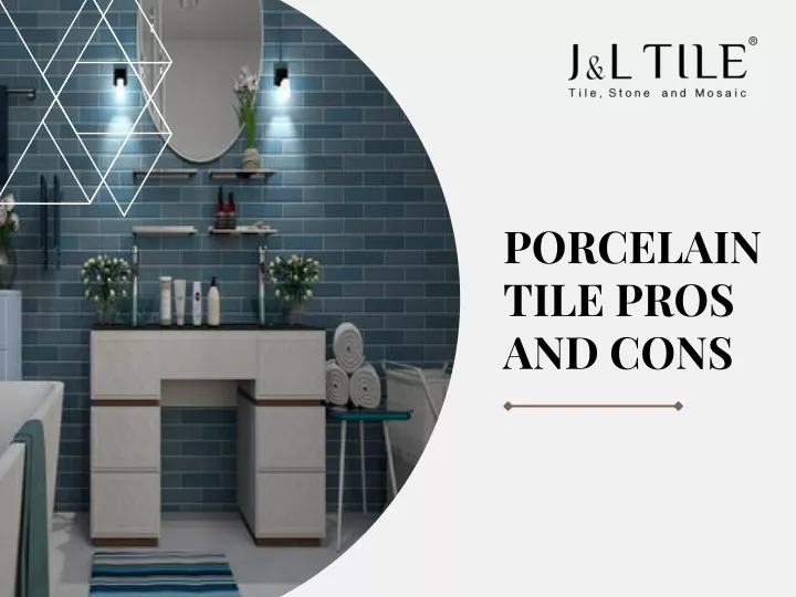 porcelain tile pros and cons