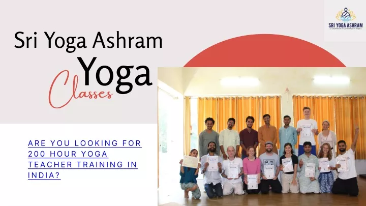 PPT - Best Yoga Teacher Training India: 200 Hour Courses | Sri Yoga ...