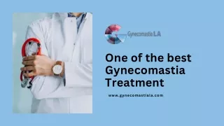 One of the best Gynecomastia Treatment