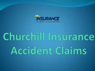 Churchill Accident Claims Number