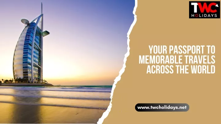 your passport to memorable travels across