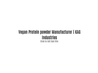 Vegan Protein powder Manufacturer | KAG Industries