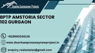 BPTP Amstoria Sector 102 Gurgaon