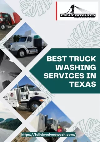Experience Top-Rated Truck Washing Services In Texas