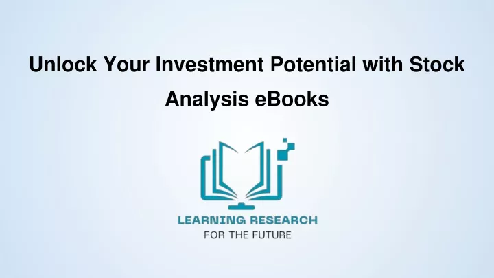 unlock your investment potential with stock