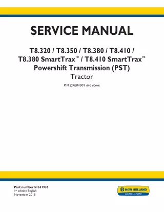 New Holland T8.410 SmartTrax™ PST TIER 4B Tractor Service Repair Manual [ZJRE04001 - ]