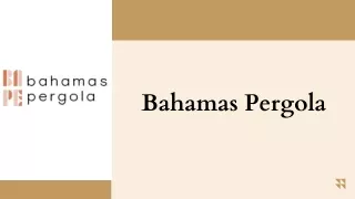 Bahamas Pergola - Design And Install Custom Pergolas