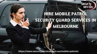 HIRE MOBILE PATROL SECURITY GUARD SERVICES IN MELBOURNE