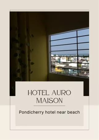 Hotel Auro Maison - Pondicherry hotel near beach