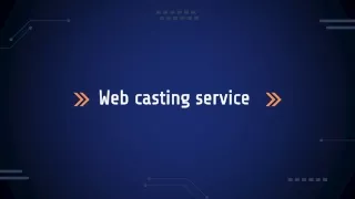 Web casting service