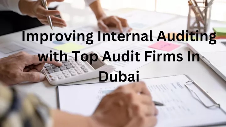 improving internal auditing with top audit firms