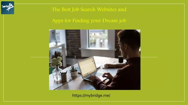 the best job search websites and apps for finding your dream job