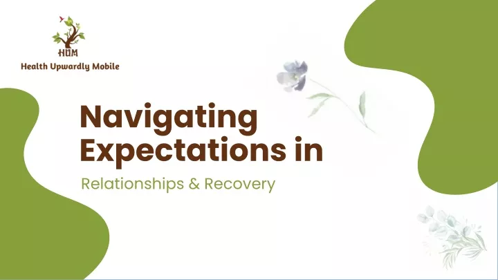 navigating expectations in relationships recovery