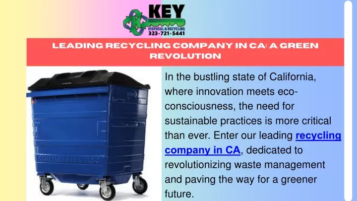 leading recycling company in ca a green revolution