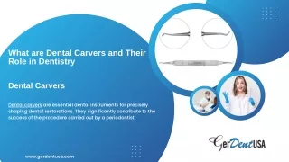 What are Dental Carvers and Their Role in Dentistry