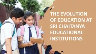 The Evolution of Education at Sri Chaitanya Educational Institutions