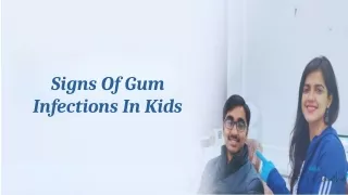 Signs Of Gum Infections In Kids