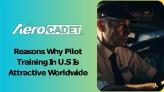 Reasons Why Pilot Training In U.S Is Attractive Worldwide