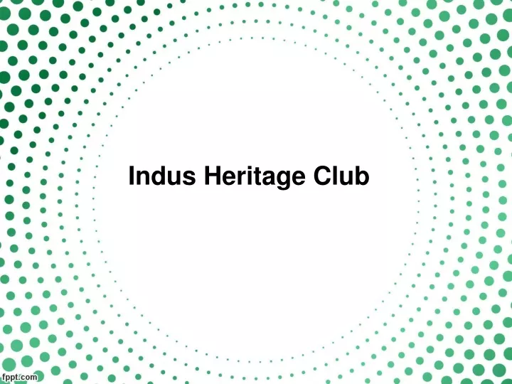 indus heritage club