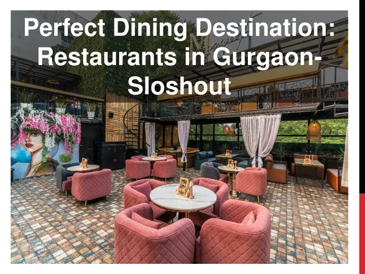 perfect dining destination restaurants in gurgaon