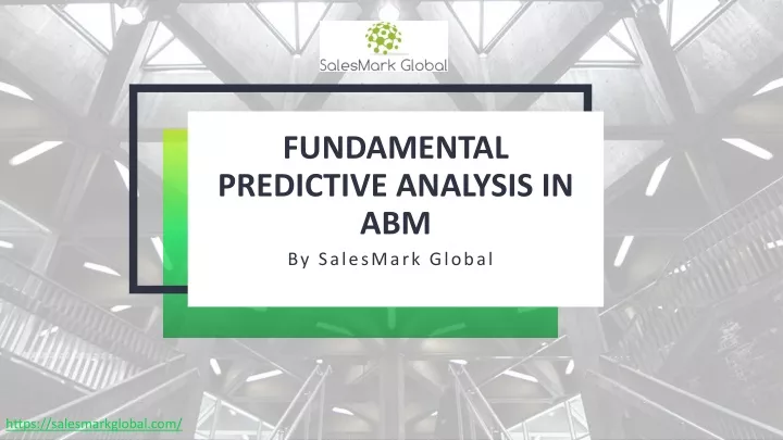 fundamental predictive analysis in abm