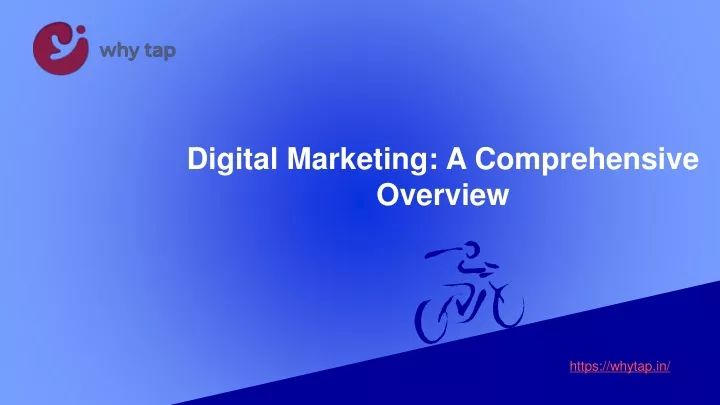 digital marketing a comprehensive overview
