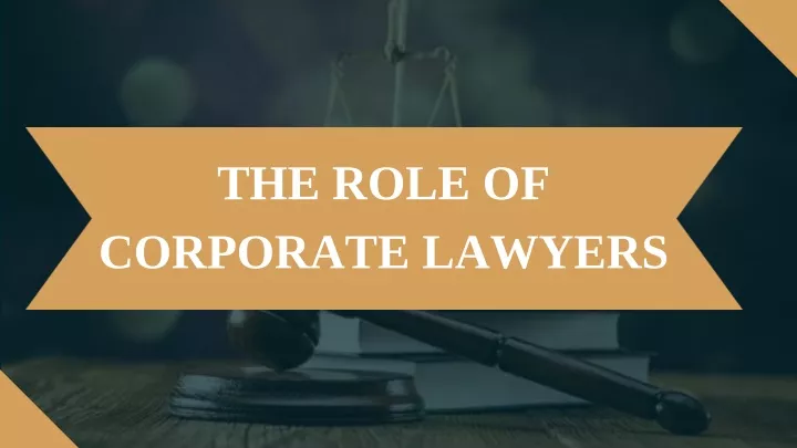 the role of corporate lawyers