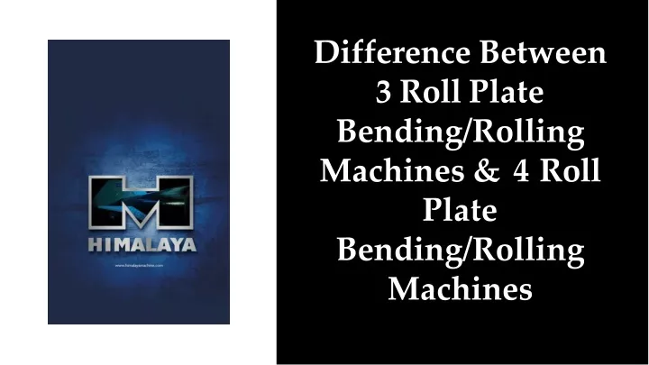 difference between 3 roll plate bending rolling