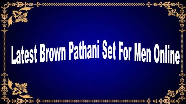 latest brown pathani set for men online