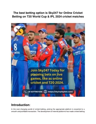 The best betting option is Sky247 for Online Cricket Betting on T20 World Cup &