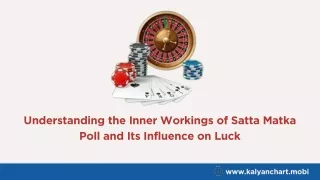 Understanding the Inner Workings of Satta Matka Poll and Its Influence on Luck