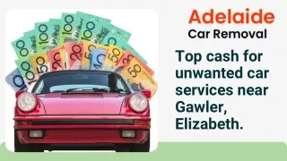 Top cash for unwanted car services near Gawler, Elizabeth.