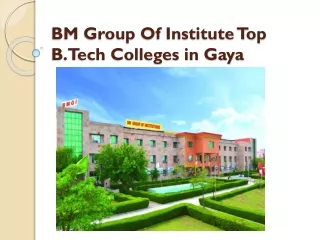 BM Group Of Institute Top B.Tech Colleges in Gaya