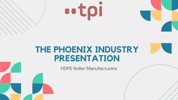 the phoenix industry presentation