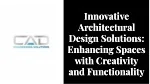 Innovative Architectural Design Solutions: Enhancing Spaces with Creativity and - slide 1