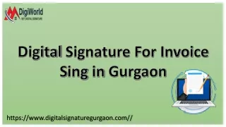 Digital signature for invoice sing in gurgaon