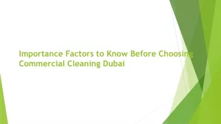 Importance Factors to Know Before Choosing Commercial Cleaning