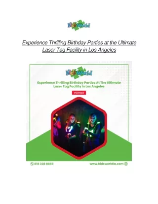 Experience Thrilling Birthday Parties At The Ultimate Laser Tag Facility In Los