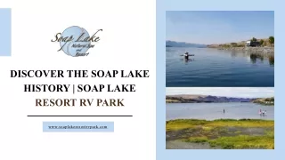 Discover the Soap Lake History  Soap Lake Resort RV Park