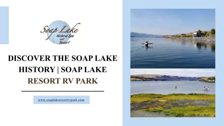 discover the soap lake history soap lake resort