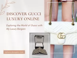 Exploring the World of Gucci with My Luxury Bargain