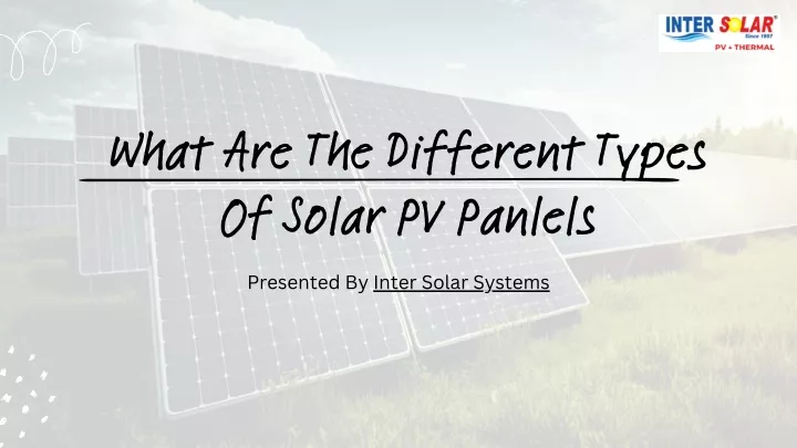 what are the different types of solar pv panlels