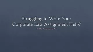 struggling to write your corporate law assignment help