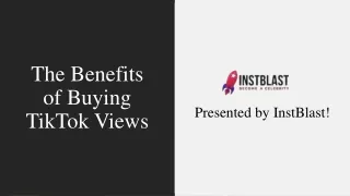 The Benefits of Buying TikTok Views