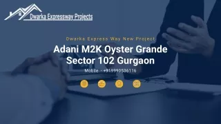 Adani M2K Oyster Grande Sector 102 Gurgaon
