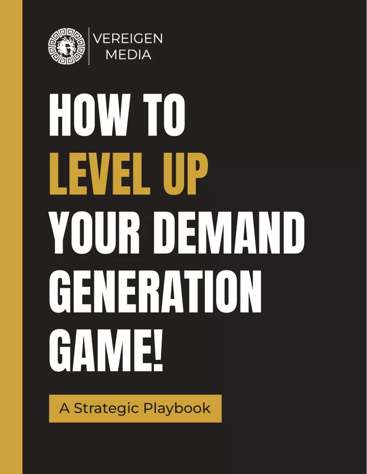 how to level up your demand generation game