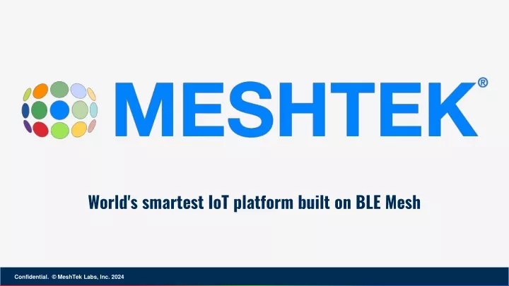 world s smartest iot platform built on ble mesh