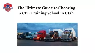 The Ultimate Guide to Choosing a CDL Training School in Utah