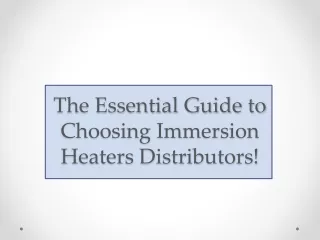 The Ultimate Guide to Selecting Distributors of Immersion Heaters!
